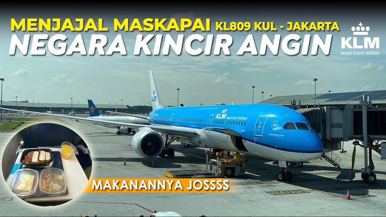 SERASA TERBANG KE BELANDA 🇳🇱🇳🇱 | Trip Pesawat KLM Royal Dutch Kuala Lumpur - Jakarta Economy Class