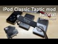 Ipod classic taptic engine mod tutorial 5th 6th 7th gen haptic click wheel