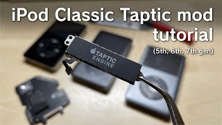 iPod Classic Taptic Engine Mod Tutorial (5th, 6th, 7th gen)