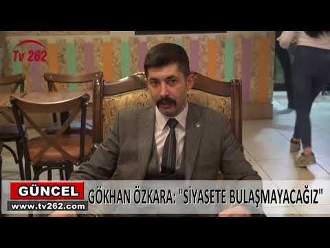 TV 262 - GÖKHAN ÖZKARA: \