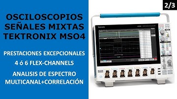 Osciloscopio Digital Tektronix Señales Mixtas MSO 4 |4 6 canales| 200 500 MHz 1 GHz| MSO44 MSO46| 2