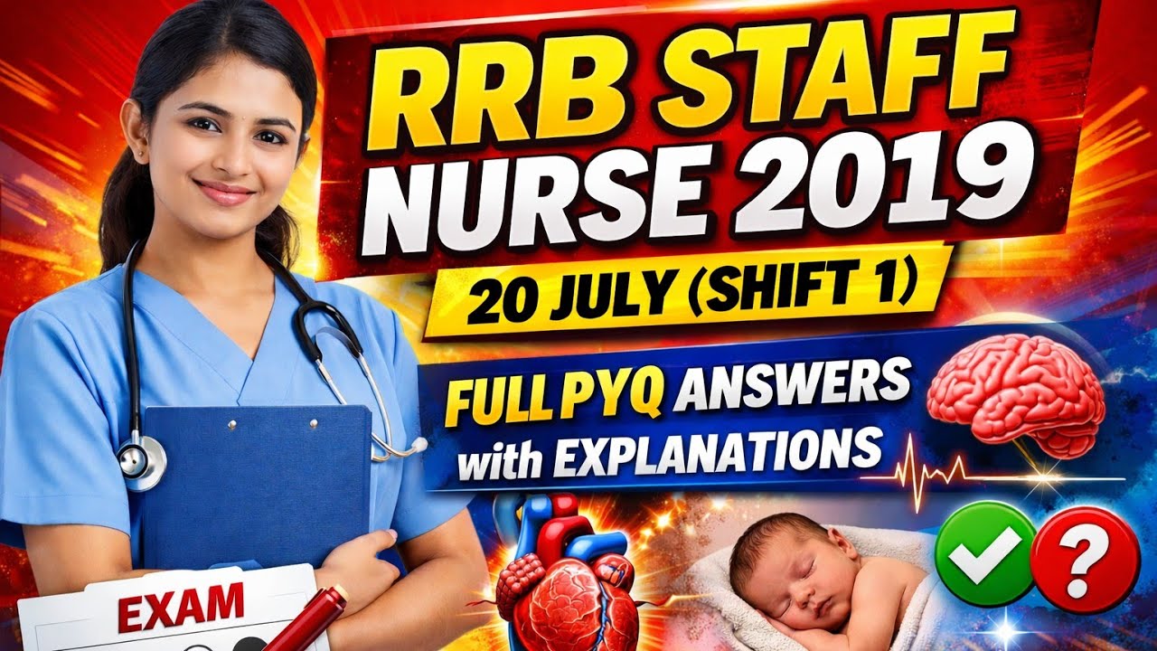 👉 RRB Staff Nurse 2019 🔥 20 July Shift 1 | 100% Solved Paper with Full Explanation