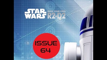 Star Wars Build Your Own R2D2 - Issue 64