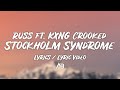 Russ - Stockholm Syndrome (Lyrics / Lyric Video) ft. KXNG Crooked