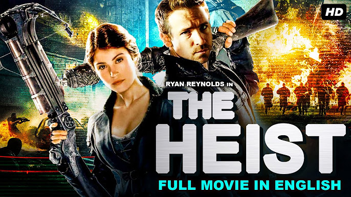 THE HEIST - Ryan Reynolds Full Movie In English  Hollywood Superhit Action  Thriller English Movie 