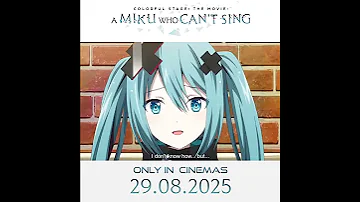COLORFUL STAGE The Movie A Miku Who Can T Sing Trailer 30 Seconds Only In Cinemas August 29 