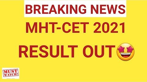 MHT-CET 2021 RESULT DECLARED
