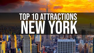 The Top 10 ATTRACTIONS In NEW YORK 2021 and Beyond