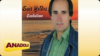 Sait Yıldız - Sevdalime