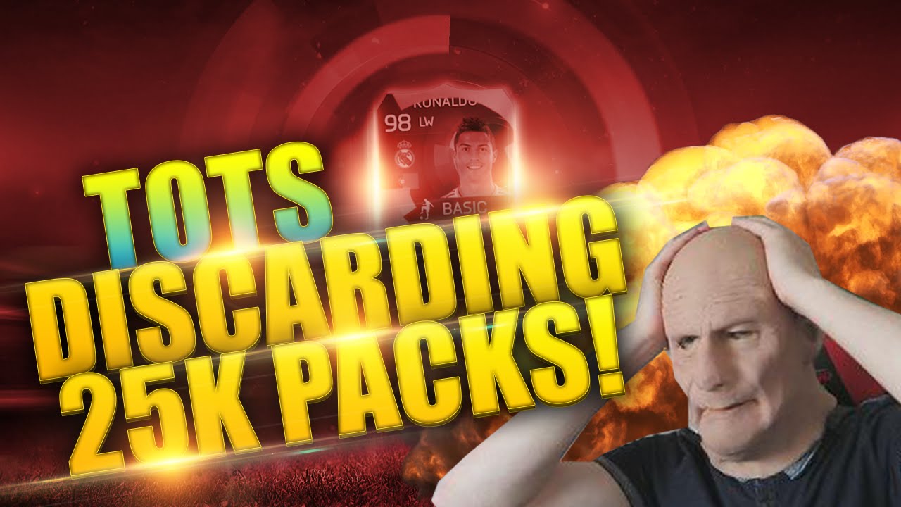 WTF!! DISCARDING ALL TOTS 25K PACKS