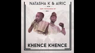 Khencekhence - Natasha K & Airic (Track 3 of 5 #impiYothando_EP 📀❗)