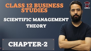 Scientific Management Theory || Class 12 Business Studies || Chapter 2 || NEB - Gurubaa