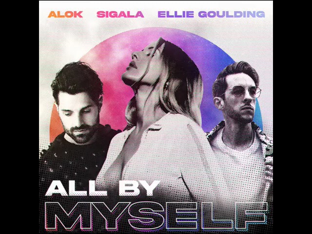 Alok, Sigala & Ellie Goulding - All By Myself <eSQUIRE Remix>