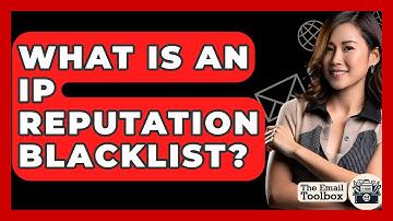 What Is An IP Reputation Blacklist? - TheEmailToolbox.com