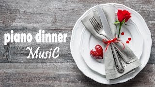 SOFT PIANO DINNER MUSIC BACKGROUND - Relaxing Instrumental Music to Eat