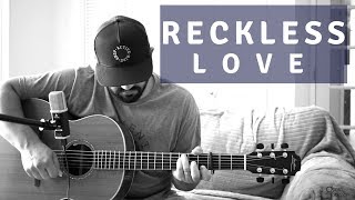Reckless Love (Cory Asbury) Cover by Daniel Robinson chords