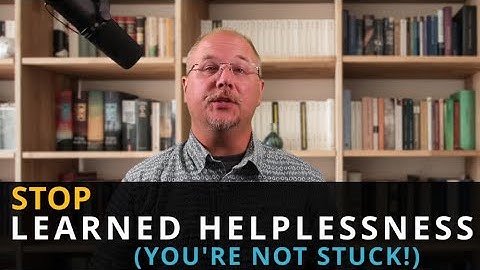 Learned Helplessness - How To Take Back Control