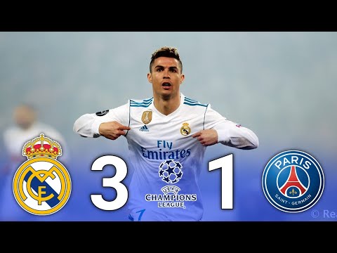 Real Madrid 3 vs 1 Paris Saint-Germain | Champions League 2017-2018