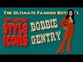 20th CENTURY STYLE ICONS: Bobbie Gentry