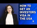 EB-5 Visa Process - Obtaining a Green Card Through Investing in the United States