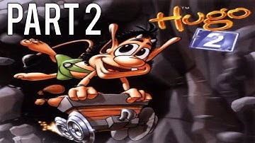 Hugo 2 Gameplay Walkthrough (No Commentary) - Part 2