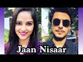 Jaan nisaar i cover by bhavna  faizaan