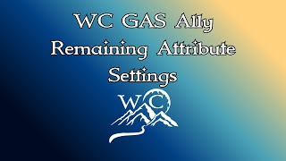 WC GAS Ally Remaining Attribute Settings