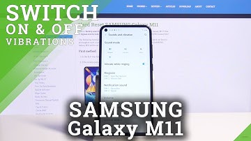 How to Find Vibration Settings in SAMSUNG Galaxy M11 – Vibration Adjustment