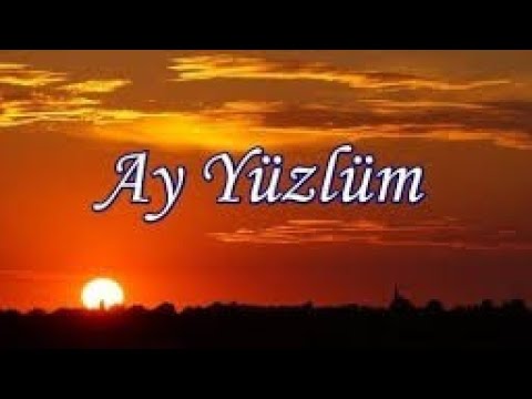 Ay Yüzlüm Fon Müziği  ♬♫♪