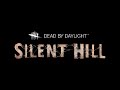 Dead By Daylight Chapter 16 Silent Hill Menu Music