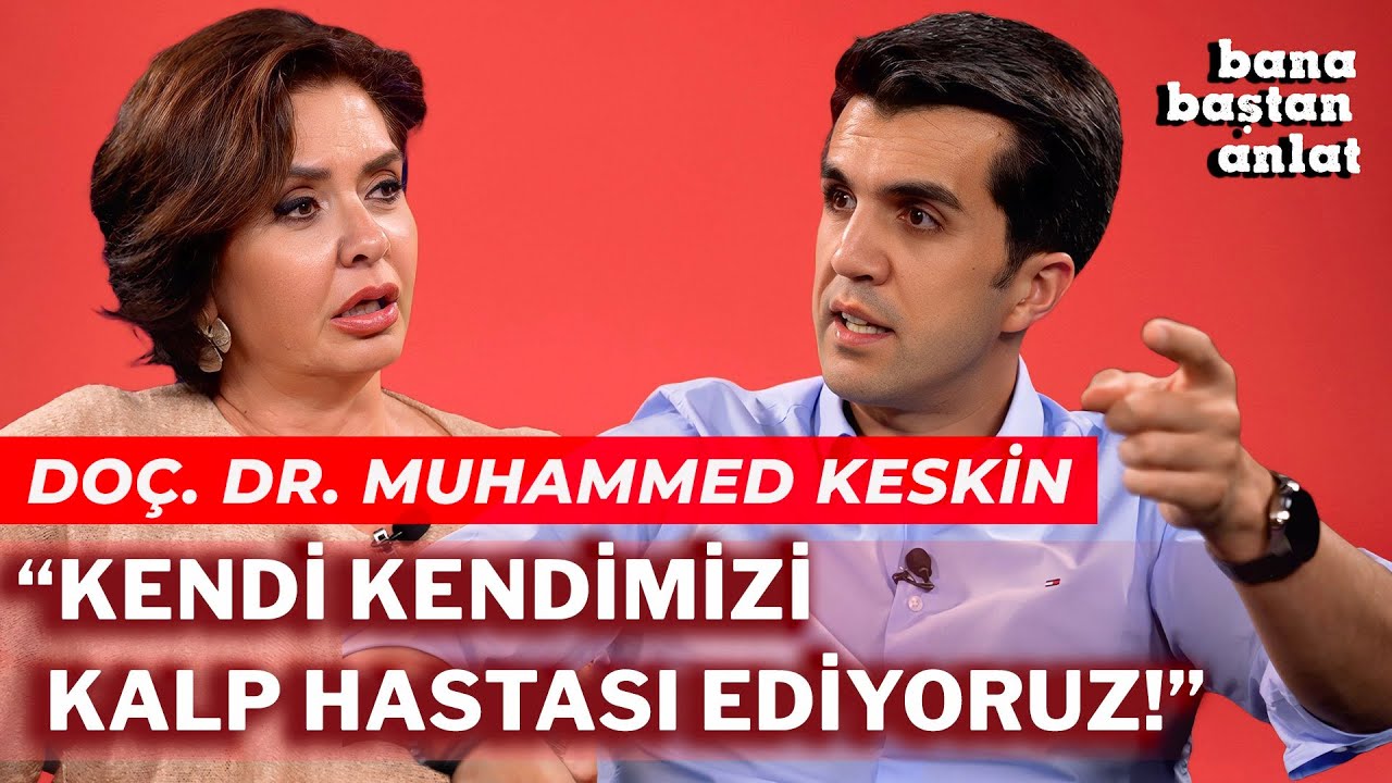 DOÇ. DR. MUHAMMED KESKİN | BANA BAŞTAN ANLAT