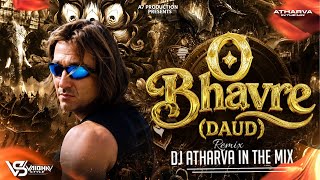 O Bhavre Daud (Bouncy MIx) | DJ ATHARVA IN THE MIX | ILLEGAL BOUNCE VOL 1