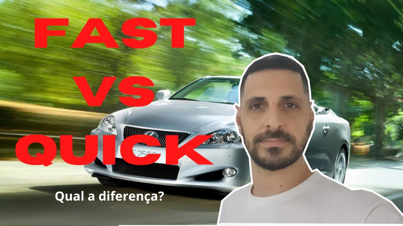 Qual a diferença entre Fast e Quick? - YouTube