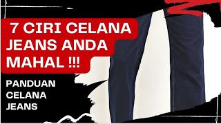 7 Ciri-ciri Celana Jeans Yang Mahal atau Berkualitas Tinggi