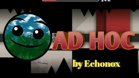 Geometry dash [2.1] : " Ad Hoc " | very easy level | by "{ Echonox}..