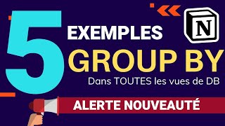 5 utilisations pratiques de GROUP BY dans Notion