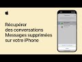 Récupérer des conversations Messages supprimées sur votre iPhone | Assistance Apple