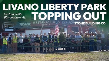 Celebrating the Topping Out of Livano Liberty Park | Stone Building Company