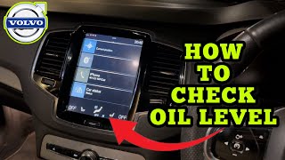 Volvo Xc90 2016 - 2022 How To Check Engine Oil Level Check Diy