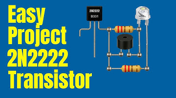 Electronic Project using 2N2222 NPN Transistor