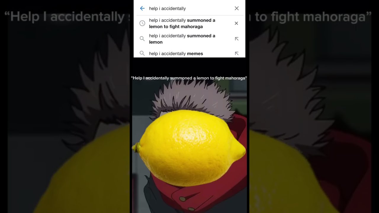  Help I Accidentally Summoned A Lemon To Fight Mahoraga Jjk Memes Music Foryoupage