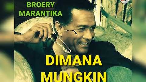 BROERY MARANTIKA - Dimana Mungkin (LOVE STORY) - Band 4 Nada