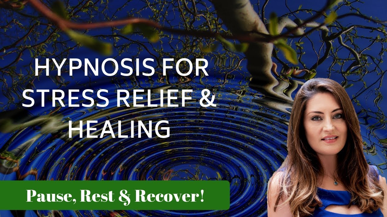 Hypnosis for STRESS RELIEF and HEALING Female voice of Tansy Forrest