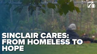 Sinclair Cares: From Homeless to Hope