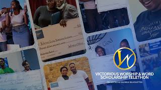 Victorious Worship & Word Scholarship Telethon