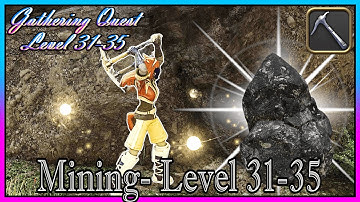 Mining Gathering Level 31-35 | Gathering Log 100% Completion | Final Fantasy XIV