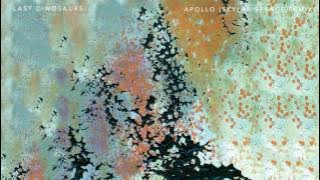 Last Dinosaurs - Apollo [Skylar Spence Remix] (Official Audio)