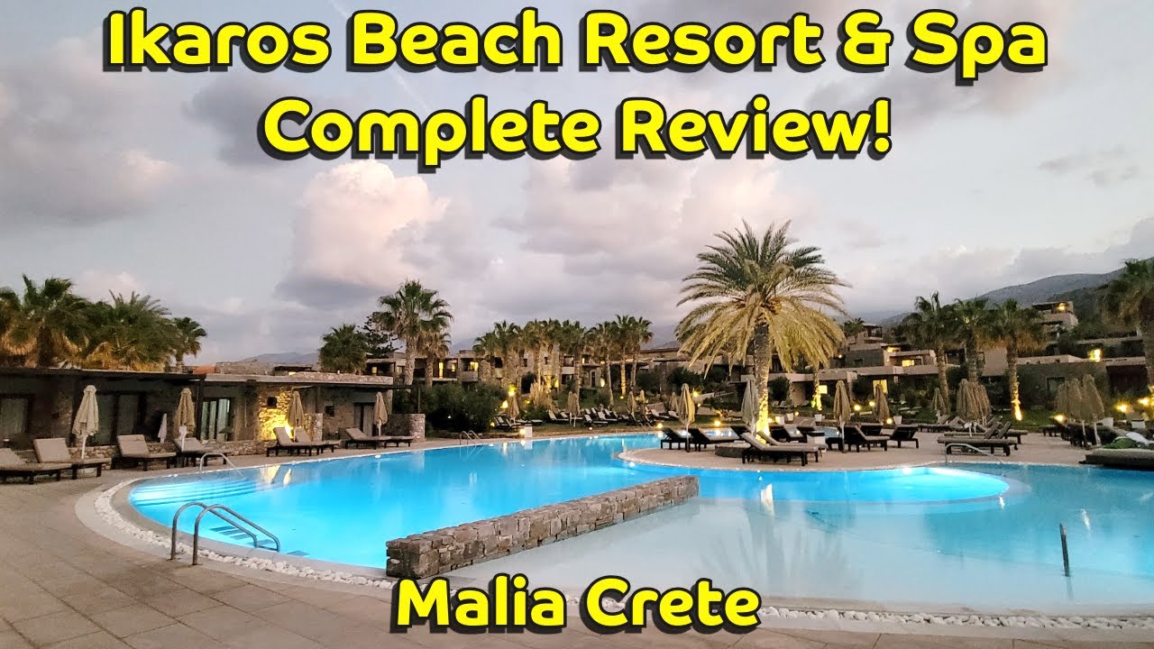 Ikaros Beach Resort & Spa Milia Crete | Full In-Depth Review #beachresort  #Crete #luxuryhotel