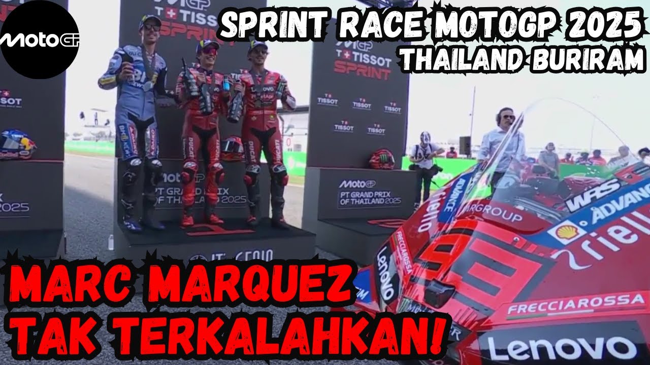 🔴SPRINT RACE MOTOGP THAILAND 2025 | MARC MARQUEZ TAK TERKALAHKAN!!! # ...