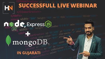 NODE JS, EXPRESS JS + MONGO DB FOR BEGINNERS WEBINAR IN GUJARATI